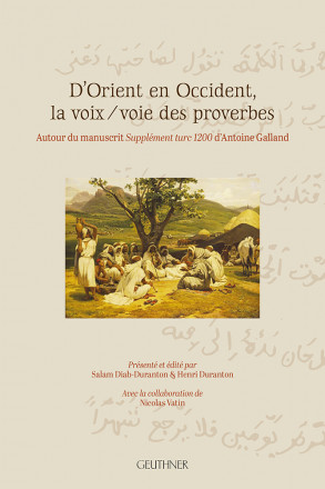 D’Orient en Occident, la voix / voie des proverbes 