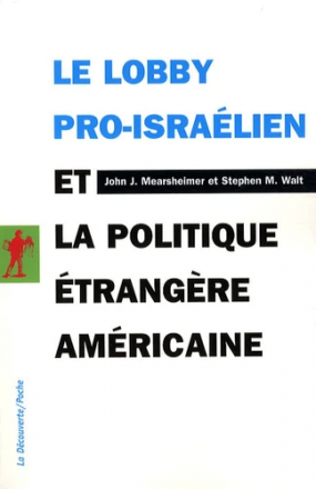 Le lobby pro-israélien et la politique étrangère américaine (Poche)
