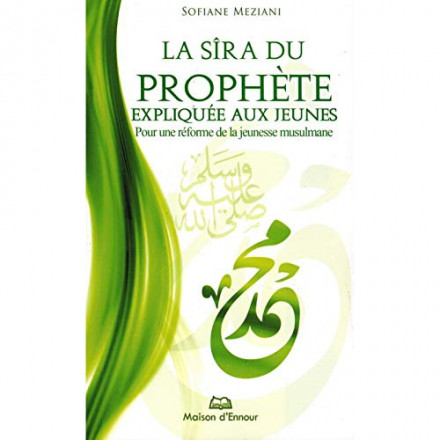 La sîra du prophète Muhammad expliquée aux jeunes