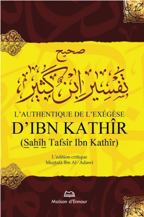 L'authentique de l'exégèse d'Ibn Kathir