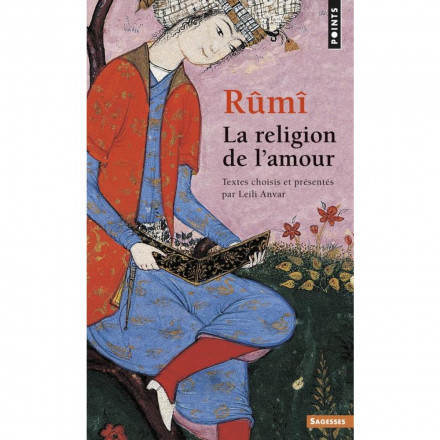 Rumi la religion de l'amour