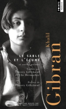 Le sable et l'écume et autres poèmes