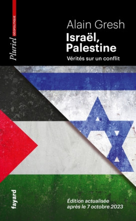 Israël, Palestine - Vérités sur un conflit (édition revue et augmentée)