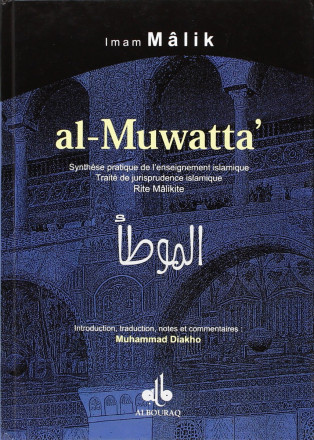 Al Muwatta : synthèse pratique de l’enseignement islamique