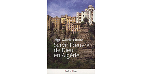 Servir l'œuvre de dieu en Algérie