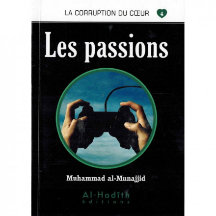 La Corruption Du Coeur N°4: Les passions