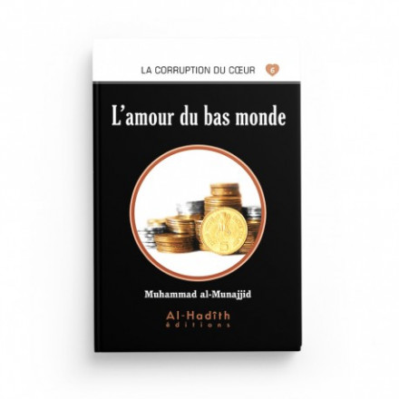 La Corruption Du Coeur N°6: L'amour du bas monde