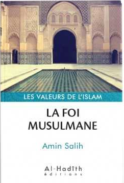 La foi musulmane (al-Hadith ed)