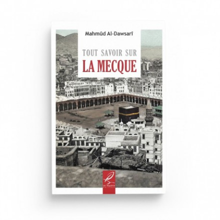 Tout savoir sur la Mecque