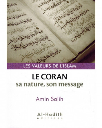 Le Coran sa nature, son message