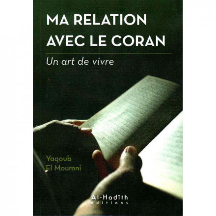 Ma relation avec le Coran