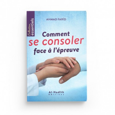 Comment se consoler face à l'épreuve