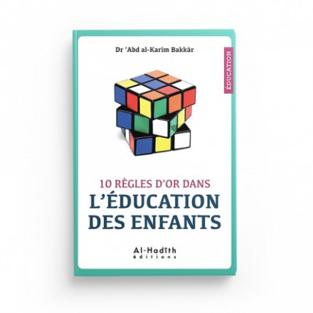 10 règles d'or dans l'éducation des enfants