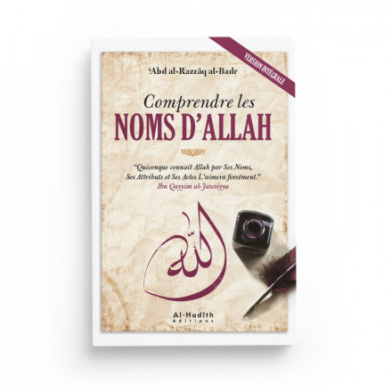 Comprendre les Noms d'Allah (al-Hadith Editions)