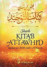 Sharh kitab at tawhid résumé de l'explication du livre du monothéisme