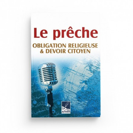 Le prêche obligation religieuse & devoir citoyen
