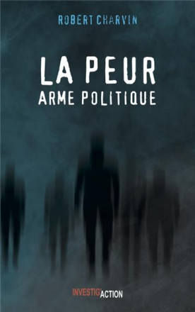La peur, arme politique