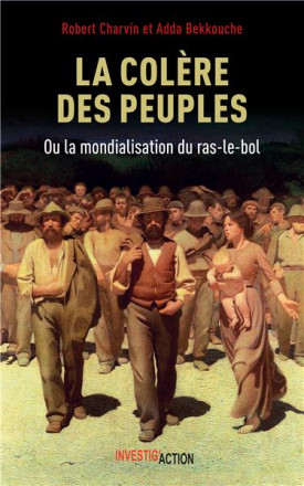 La colère des peuples ou la mondialisation du ras-le-bol