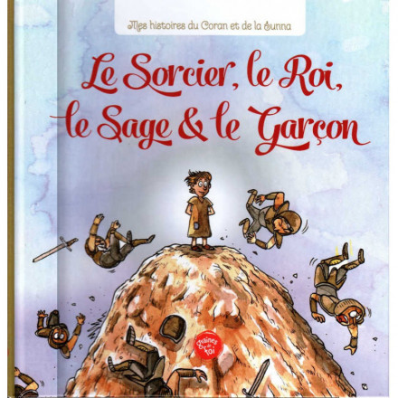Le sorcier, le roi, le sage & le garçon