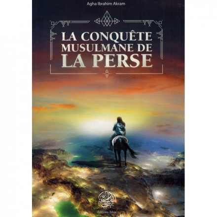 La conquête musulmane de la Perse