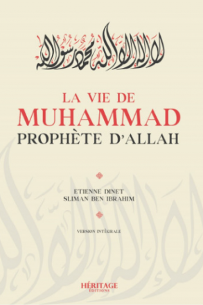 La vie de Muhammad, Prophète d'Allah