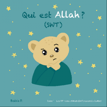 Qui est Allah (SWT) ?