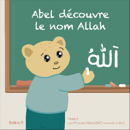 Abel découvre le nom Allah