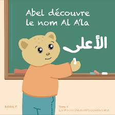 Abel découvre le nom Al-A’lâ