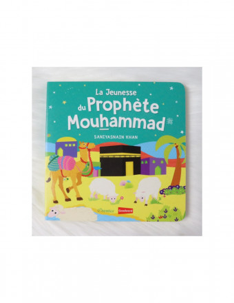  La Jeunesse du Prophète Mouhammad (Livre avec pages cartonnées)