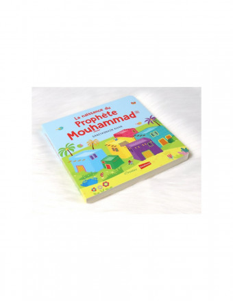  La naissance du Prophète Mouhammad (Livre avec pages cartonnées)