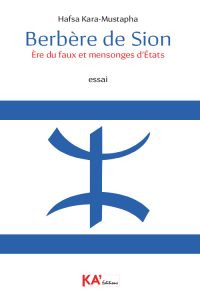 Berbère de Sion – Ère du faux et mensonges d’États