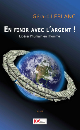 En finir avec l´argent !