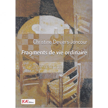 Fragments d'une vie ordinaire