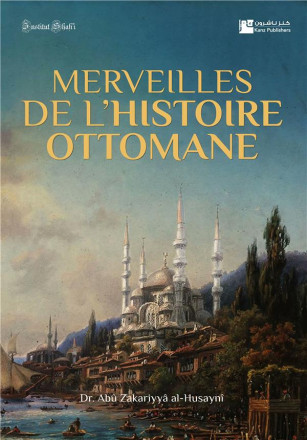Merveilles de l'histoire ottomane