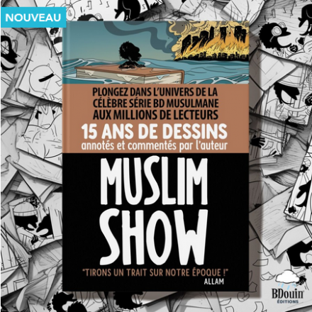 Muslim Show 15 ans de dessins