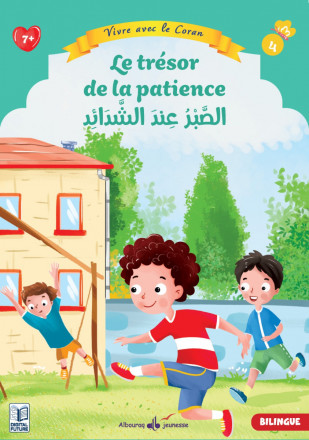 Vivre avec le Coran N° 4 : Le trésor de la patience (Bilingue ar-fr)