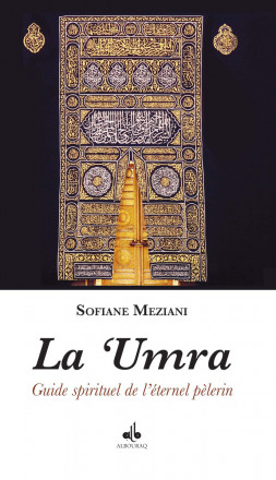 La 'Umra, guide spirituel de l´éternel pèlerin 