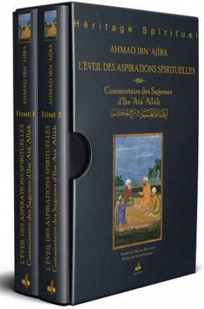 L'éveil des aspirations spirituelles, Commentaires des sagesses de Ibn 'Atâ'Allâh
