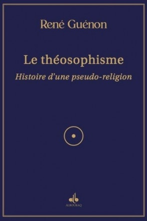  Le Théosophisme (Albouraq)