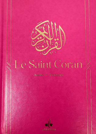 Le Saint Coran (Arabe - Français) Rose Fuschia