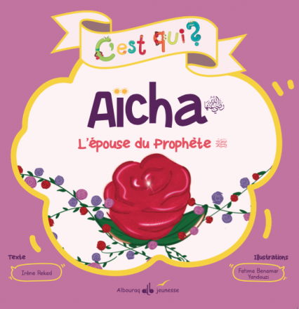 C'est qui Aïcha?