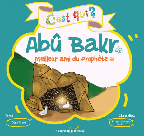 C’est qui Abû Bakr ?
