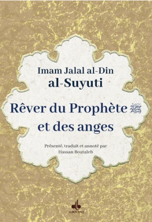  Lumière sur la possibilité de voir le Prophète (saw) et les anges 