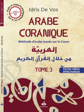 Arabe coranique - Méthode d'arabe basée sur le Coran Tome 3