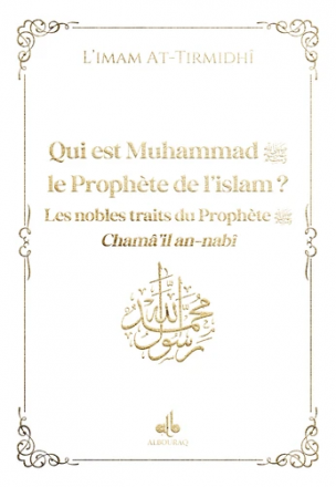 Qui est Muhammad (saw), le Prophète de l'islam? (Blanc)
