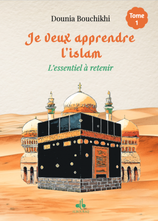 Je veux apprendre l’islam (Bilingue)