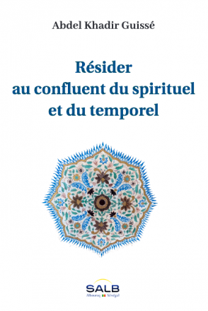 Résider au confluent du spirituel et du temporel