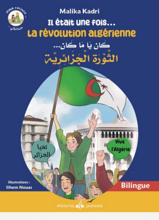 Il était une fois la révolution algérienne (bilingue)