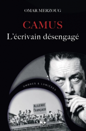 Camus, l'écrivain désengagé