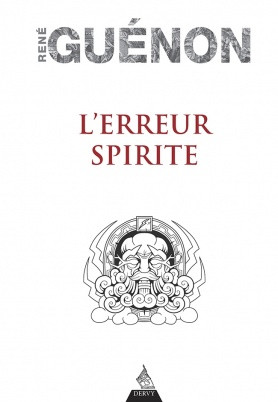 L'erreur spirite (Dervy)
